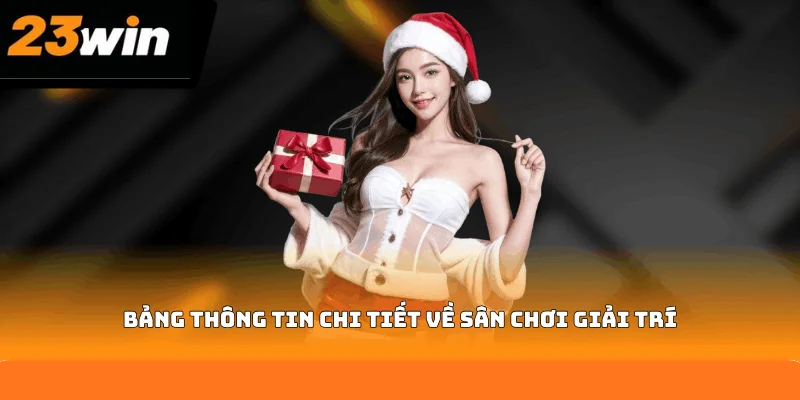 Bảng thông tin chi tiết về sân chơi giải trí
