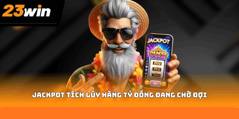 Jackpot tích lũy hàng tỷ đồng đang chờ đợi