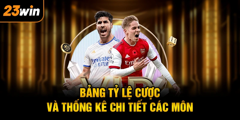 Bảng thống kê tỷ lệ cược chi tiết cho tân thủ